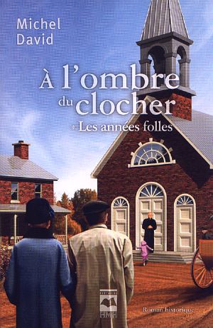 [À l'ombre du clocher 01] • À l'ombre du clocher 01 - Les années folles